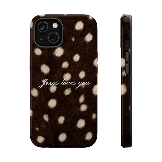 Jesus loves you Dark Fawn MagSafe Phone Case
