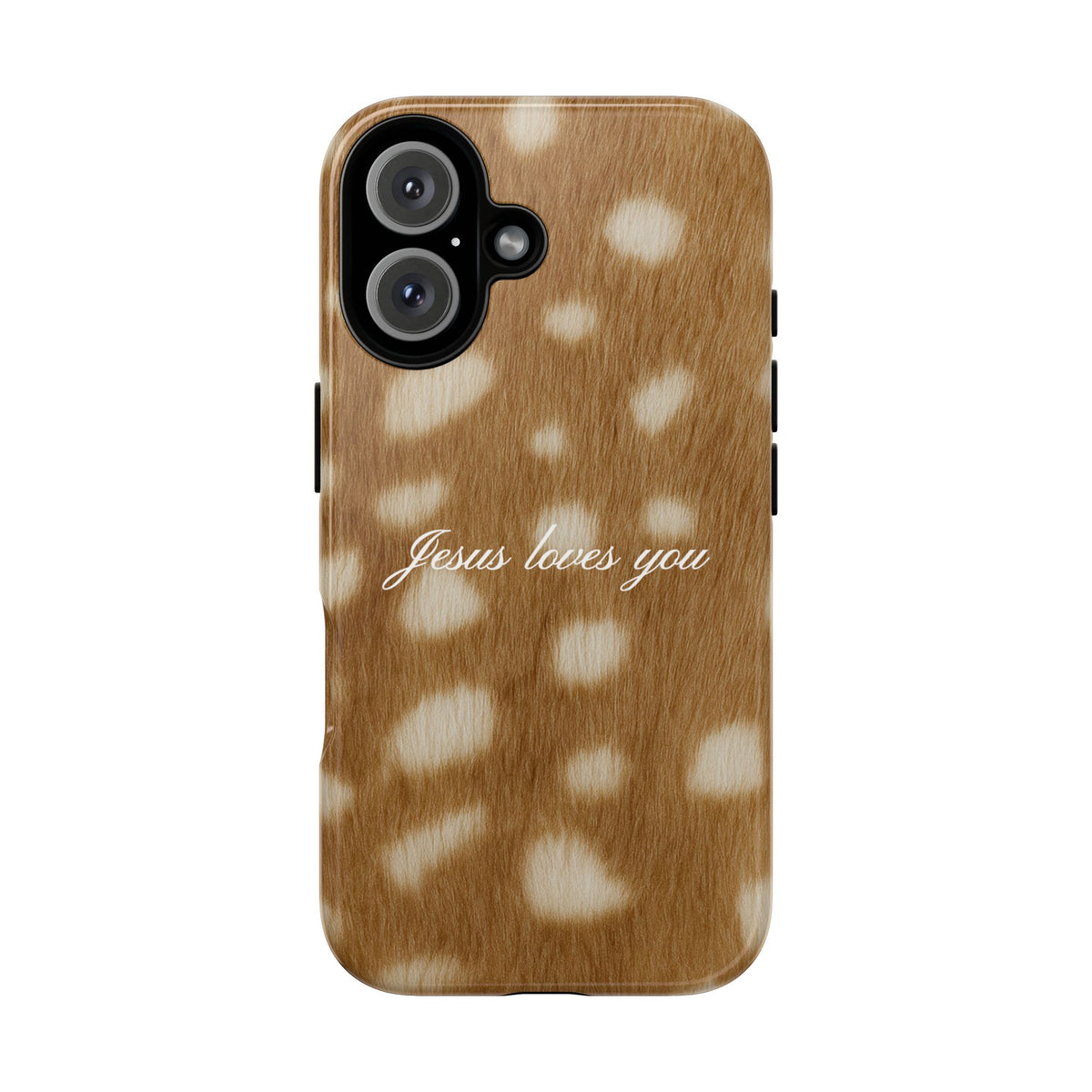 Jesus loves you Fawn Phone Case