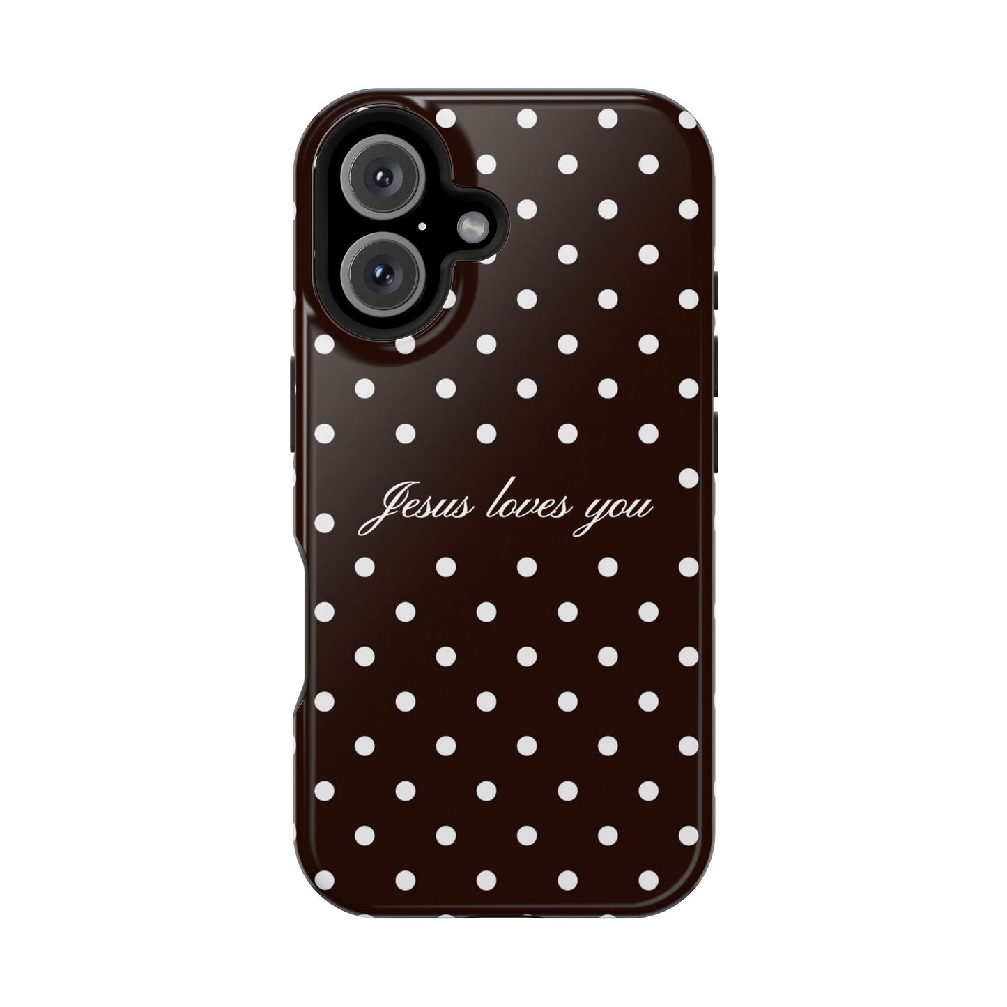 Jesus loves you Espresso Polka Dot MagSafe Phone Case