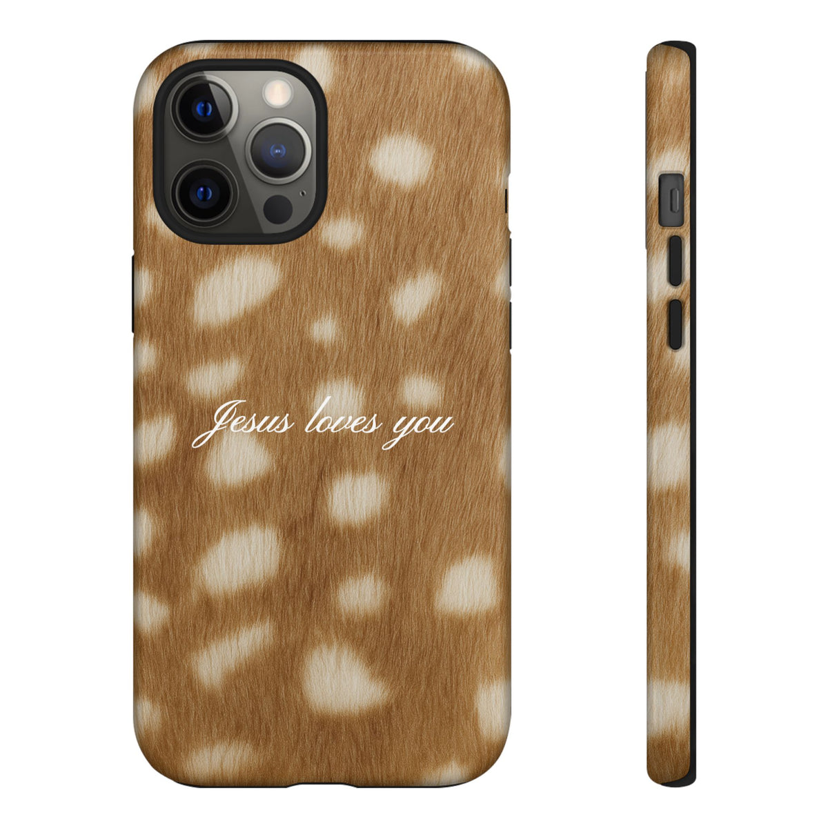 Jesus loves you Fawn Phone Case