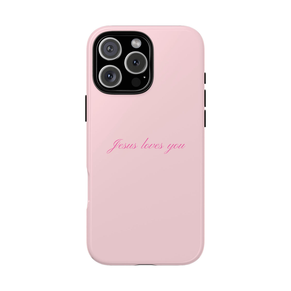 Jesus loves you Baby Pink Phone Case
