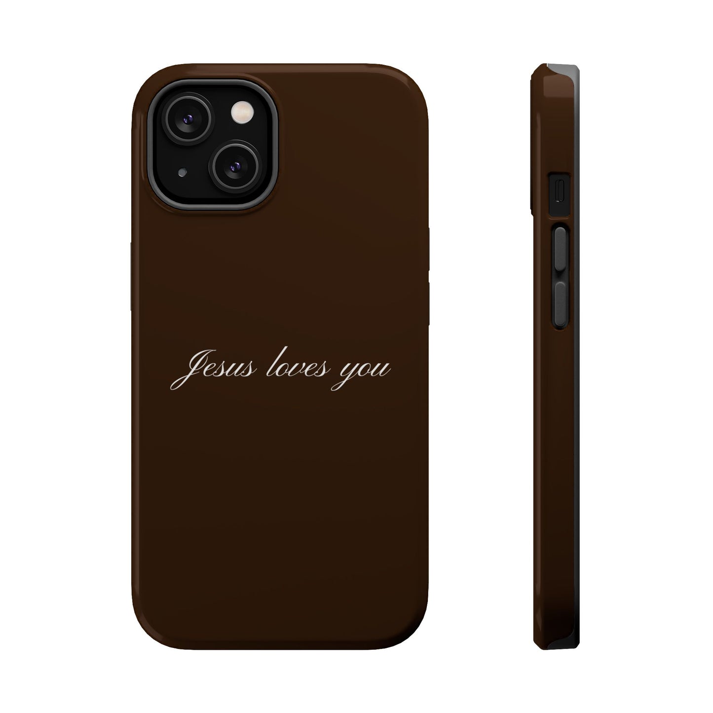 Jesus loves you Espresso MagSafe Phone Case