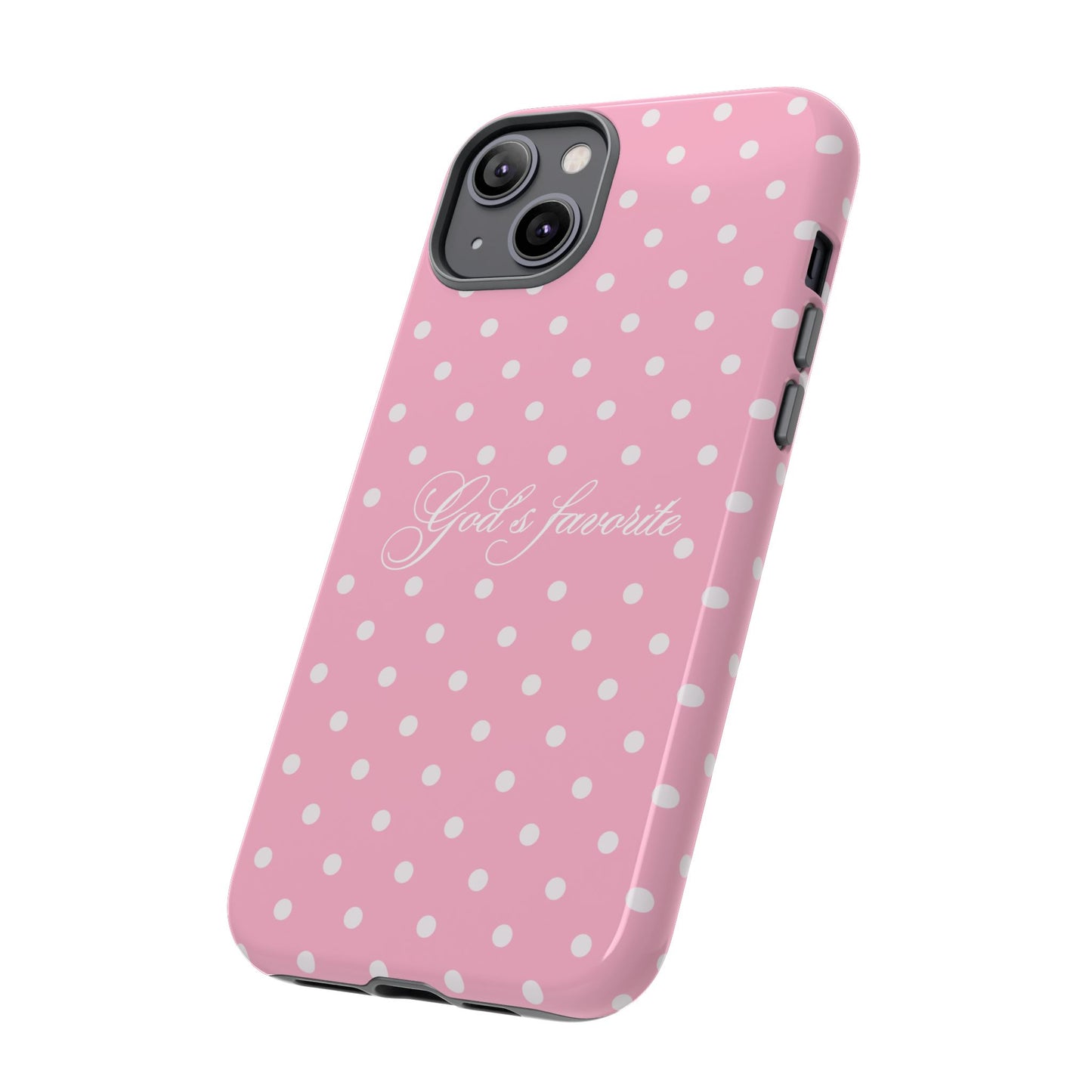 God’s favorite Pink Polka Dot Phone Case