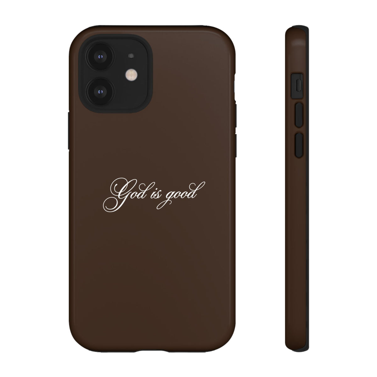 God is Good Espresso Phone Case