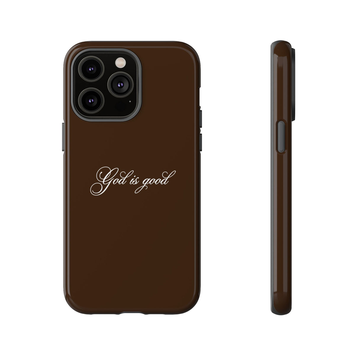 God is Good Espresso Phone Case