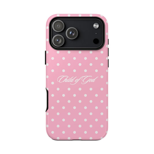 Child of God Pink Polka Dot Phone Case