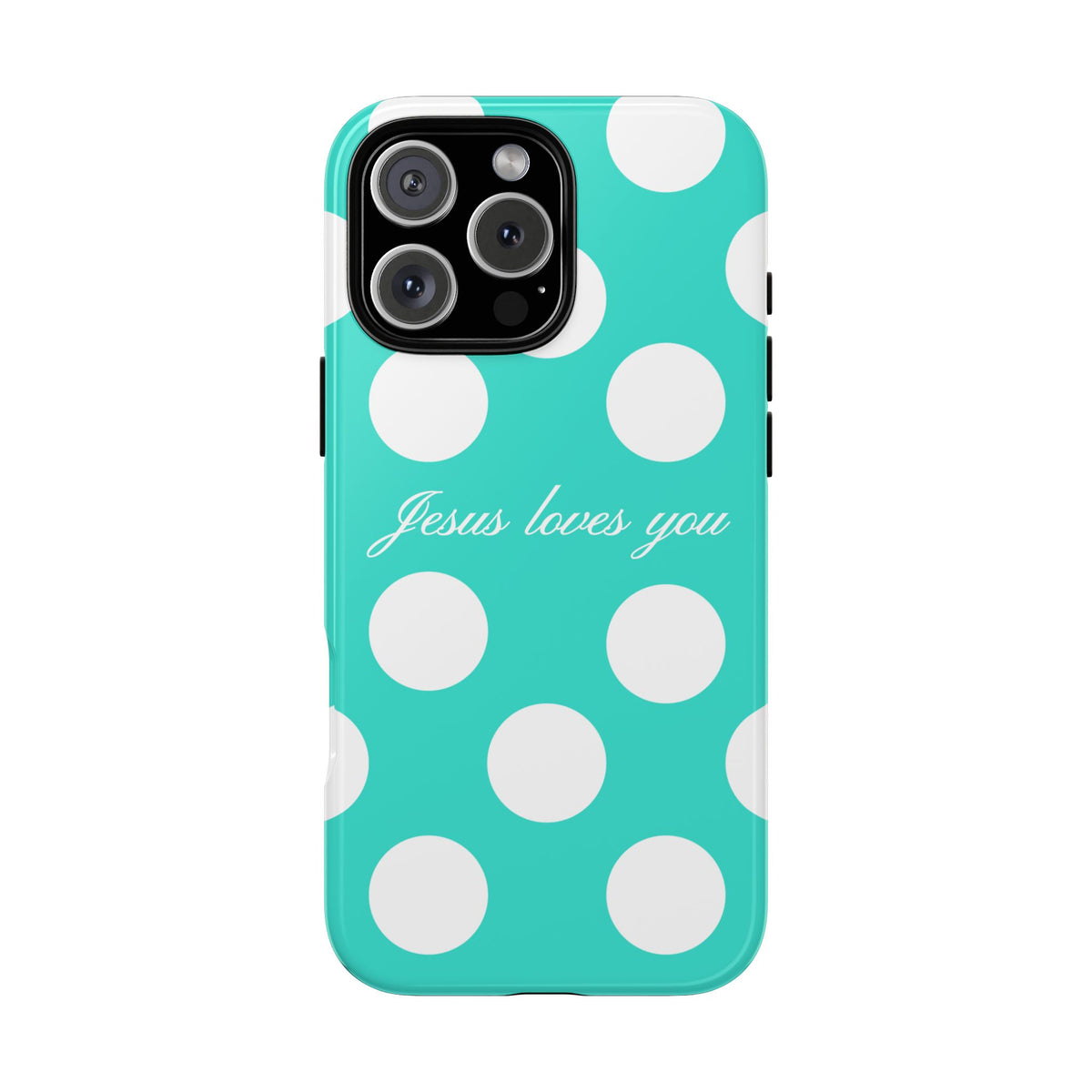 Jesus Loves You Turquoise Polka Dot Phone Case