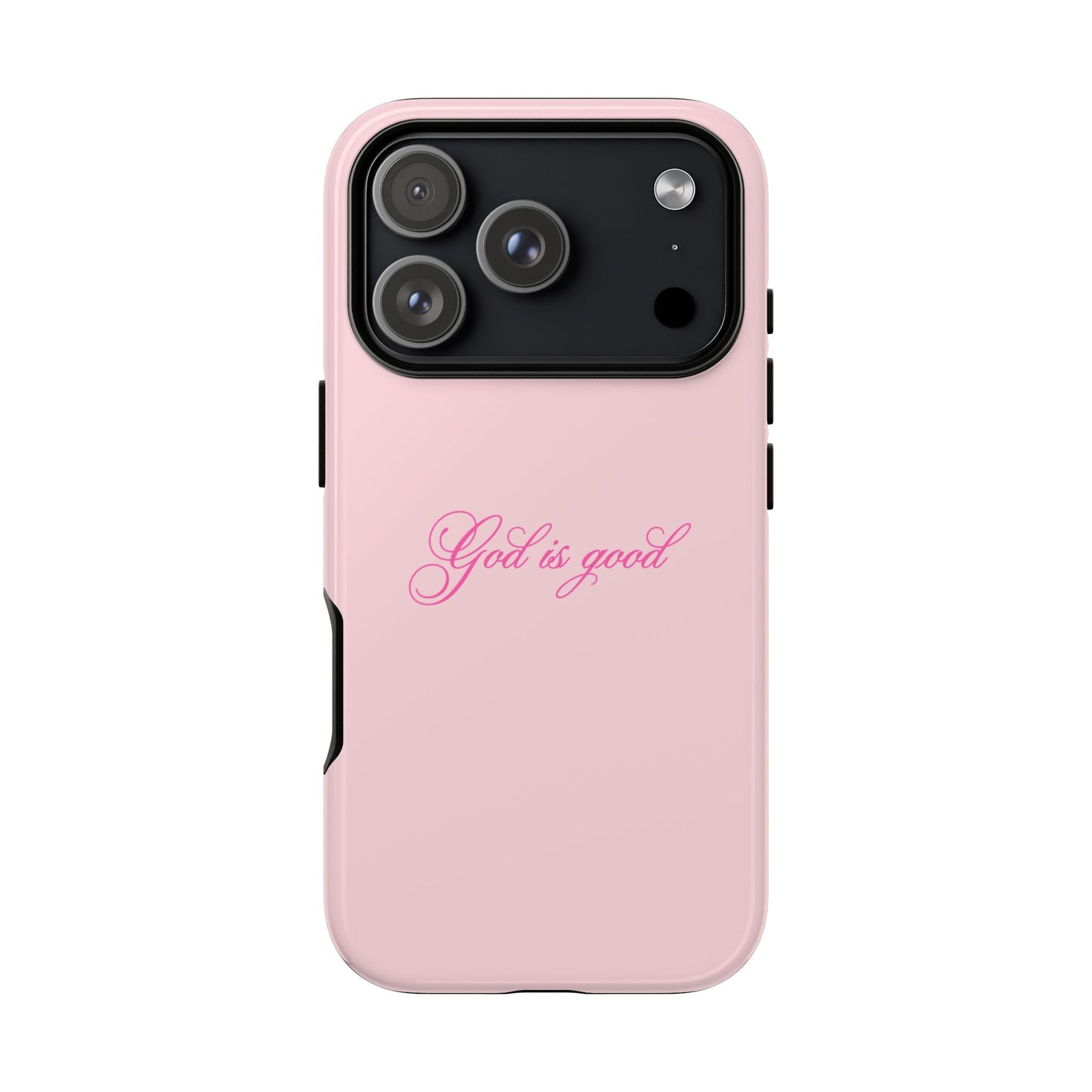 God is good Baby Pink Phone Case