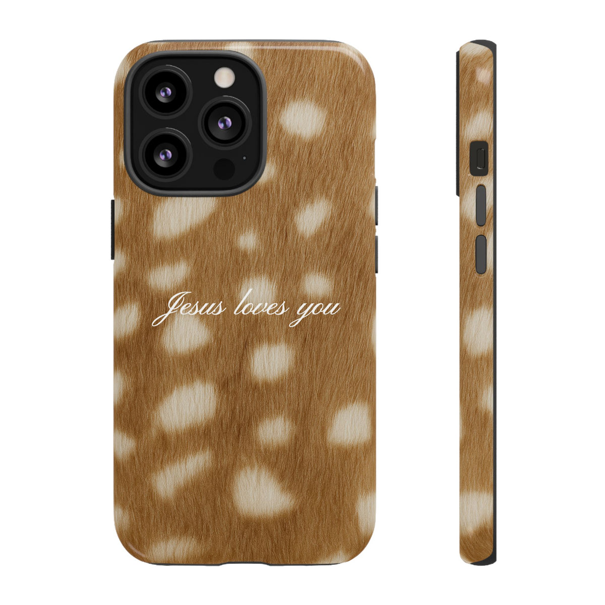 Jesus loves you Fawn Phone Case