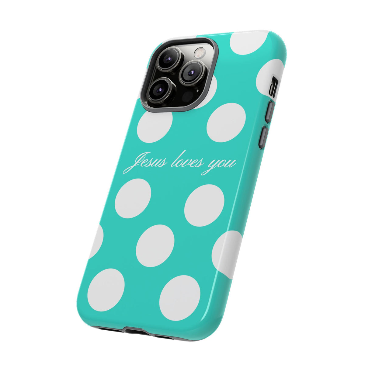 Jesus Loves You Turquoise Polka Dot Phone Case