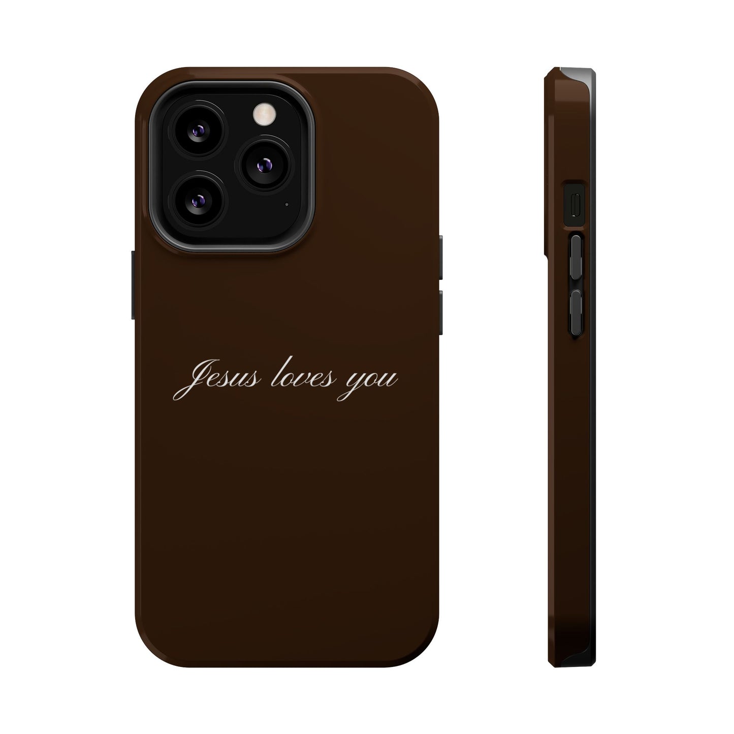 Jesus loves you Espresso MagSafe Phone Case