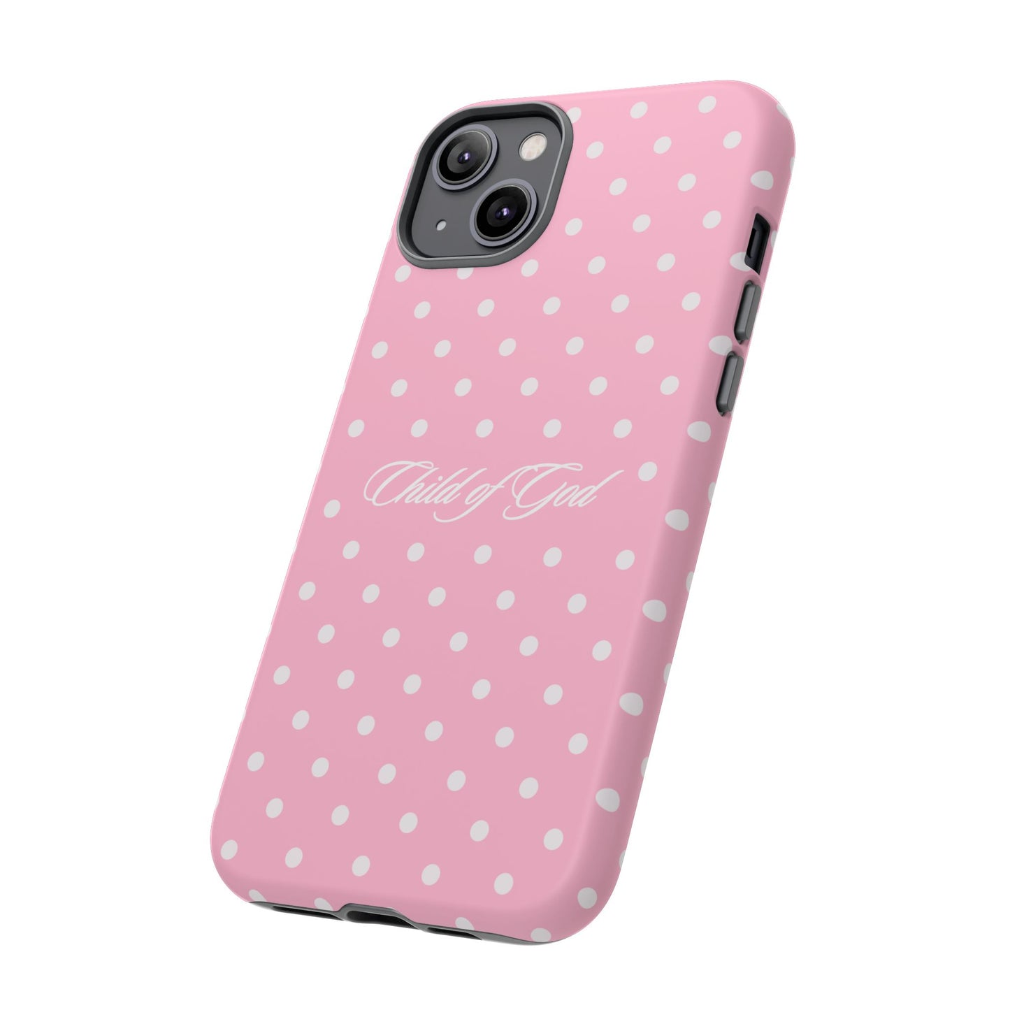 Child of God Pink Polka Dot Phone Case