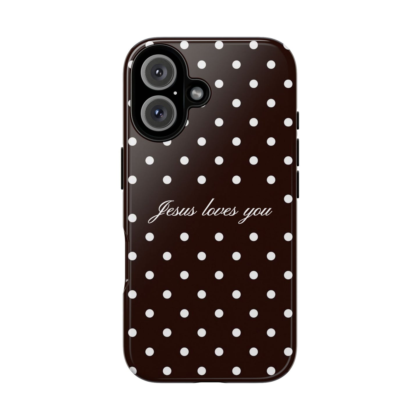 Jesus loves you Espresso Polka Dot Phone Case
