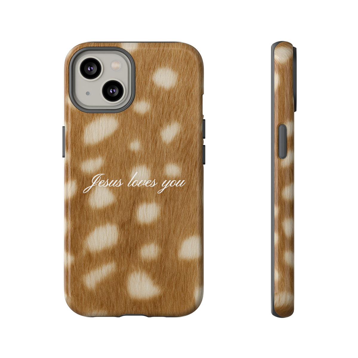 Jesus loves you Fawn Phone Case