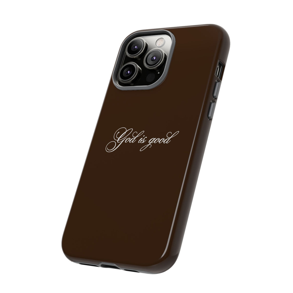 God is Good Espresso Phone Case