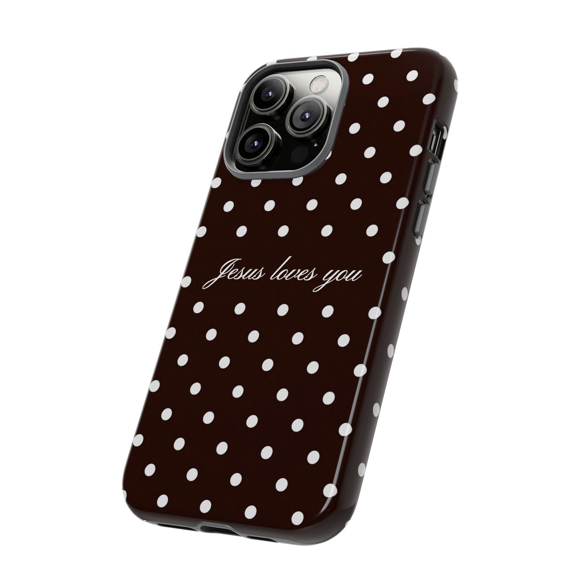 Jesus loves you Espresso Polka Dot Phone Case