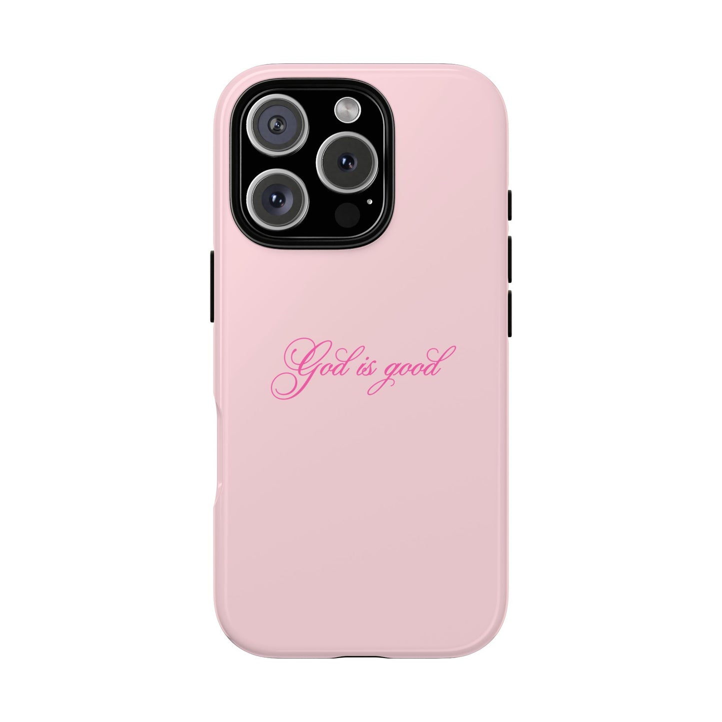 God is good Baby Pink Phone Case