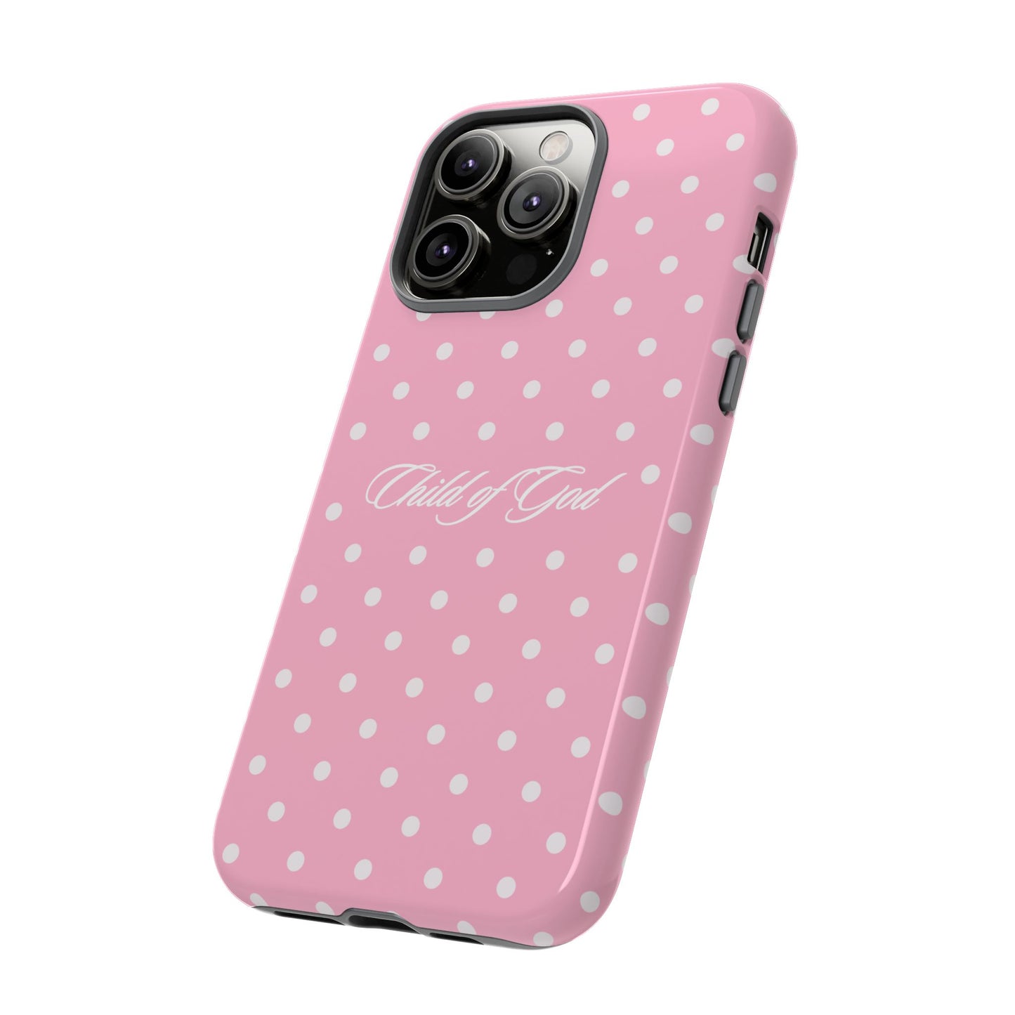 Child of God Pink Polka Dot Phone Case