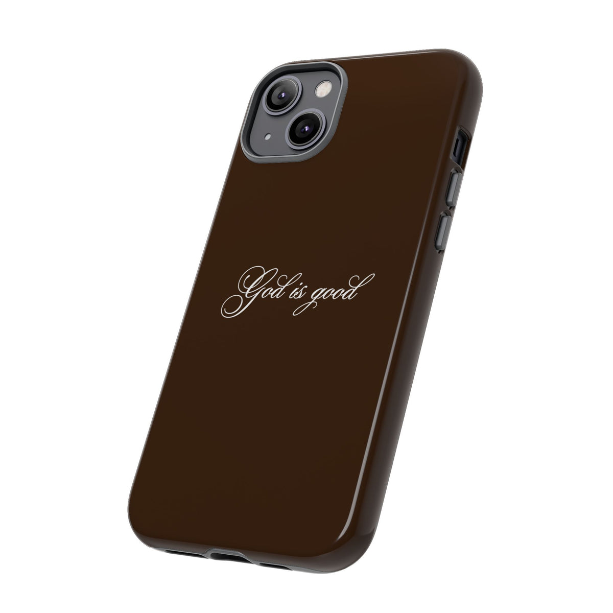 God is Good Espresso Phone Case