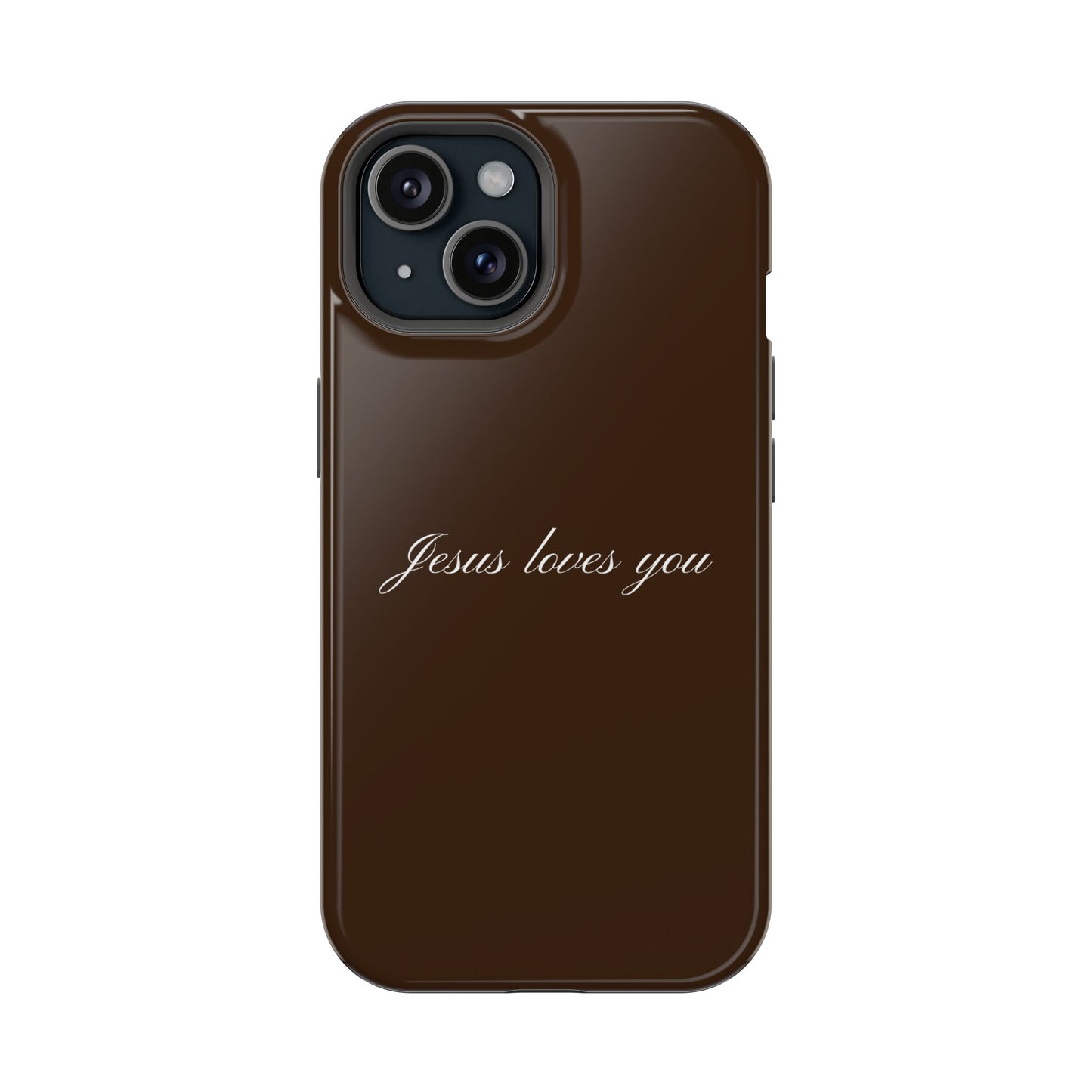 Jesus loves you Espresso MagSafe Phone Case