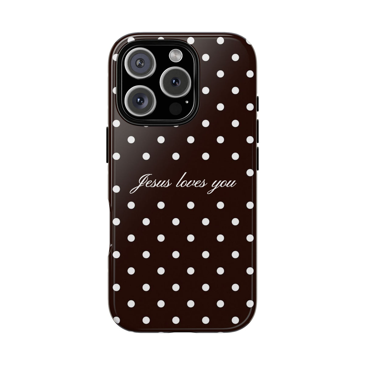 Jesus loves you Espresso Polka Dot Phone Case