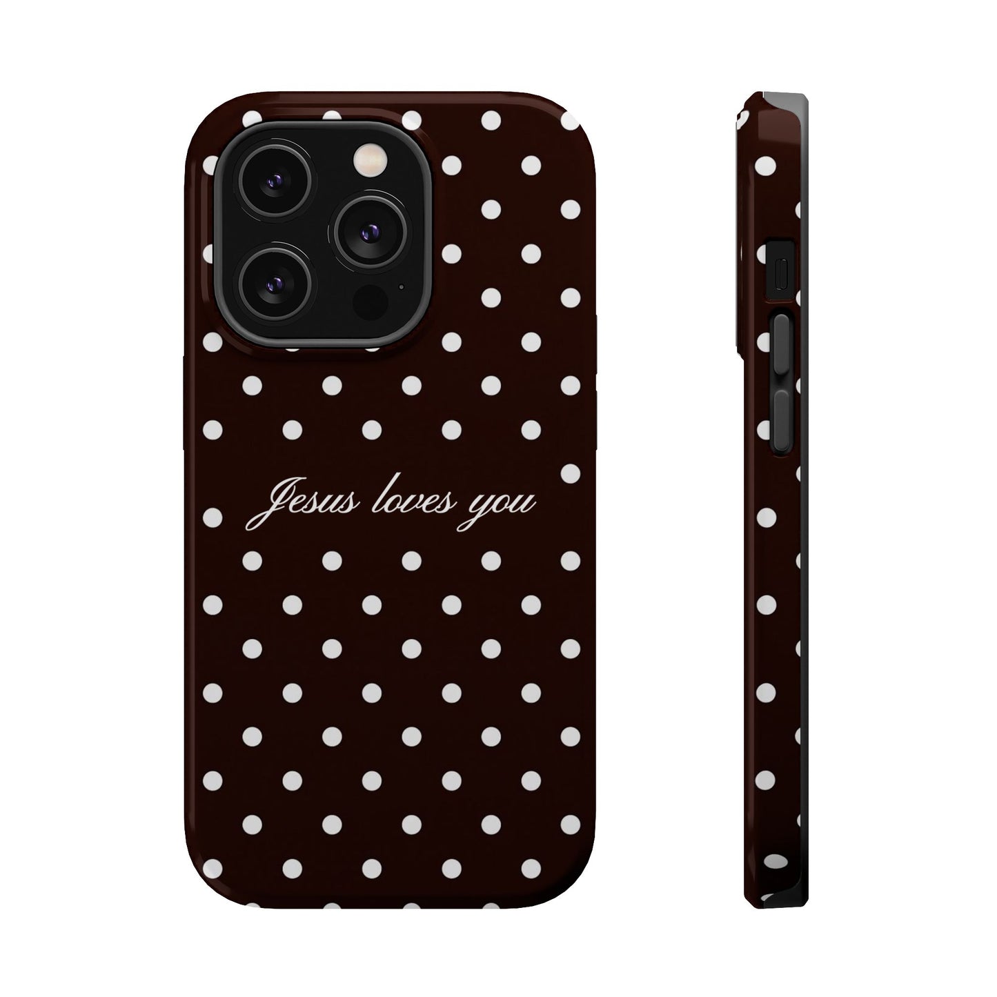 Jesus loves you Espresso Polka Dot MagSafe Phone Case