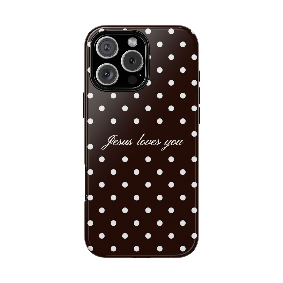 Jesus loves you Espresso Polka Dot Phone Case