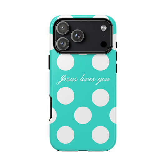 Jesus Loves You Turquoise Polka Dot Phone Case