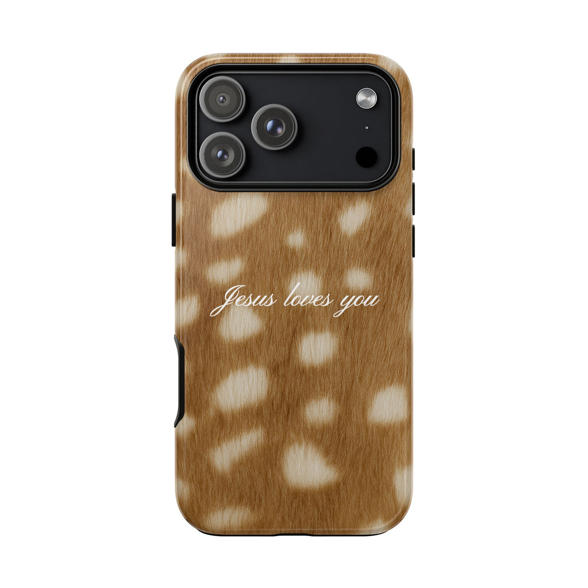 Jesus loves you Fawn Phone Case
